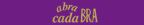 Abracada Bra