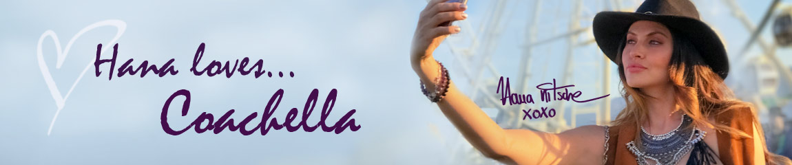 Hana loves Coachella Hana loves Coachella